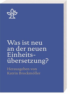 cover image of Was ist neu an der neuen Einheitsübersetzung?